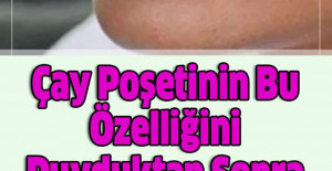 Çay Poşetinin Bu Özelliğini Duyduktan Sonra Artık Çöpe Atmayacaksınız