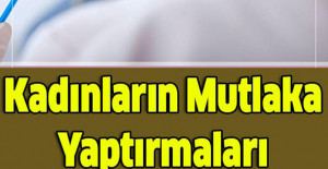 Kadınların Mutlaka Yaptırmaları Gereken Hayat Kurtaran 5 Test