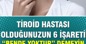 Tiroid Hastası Olduğunuzun 6 Gizli İşareti