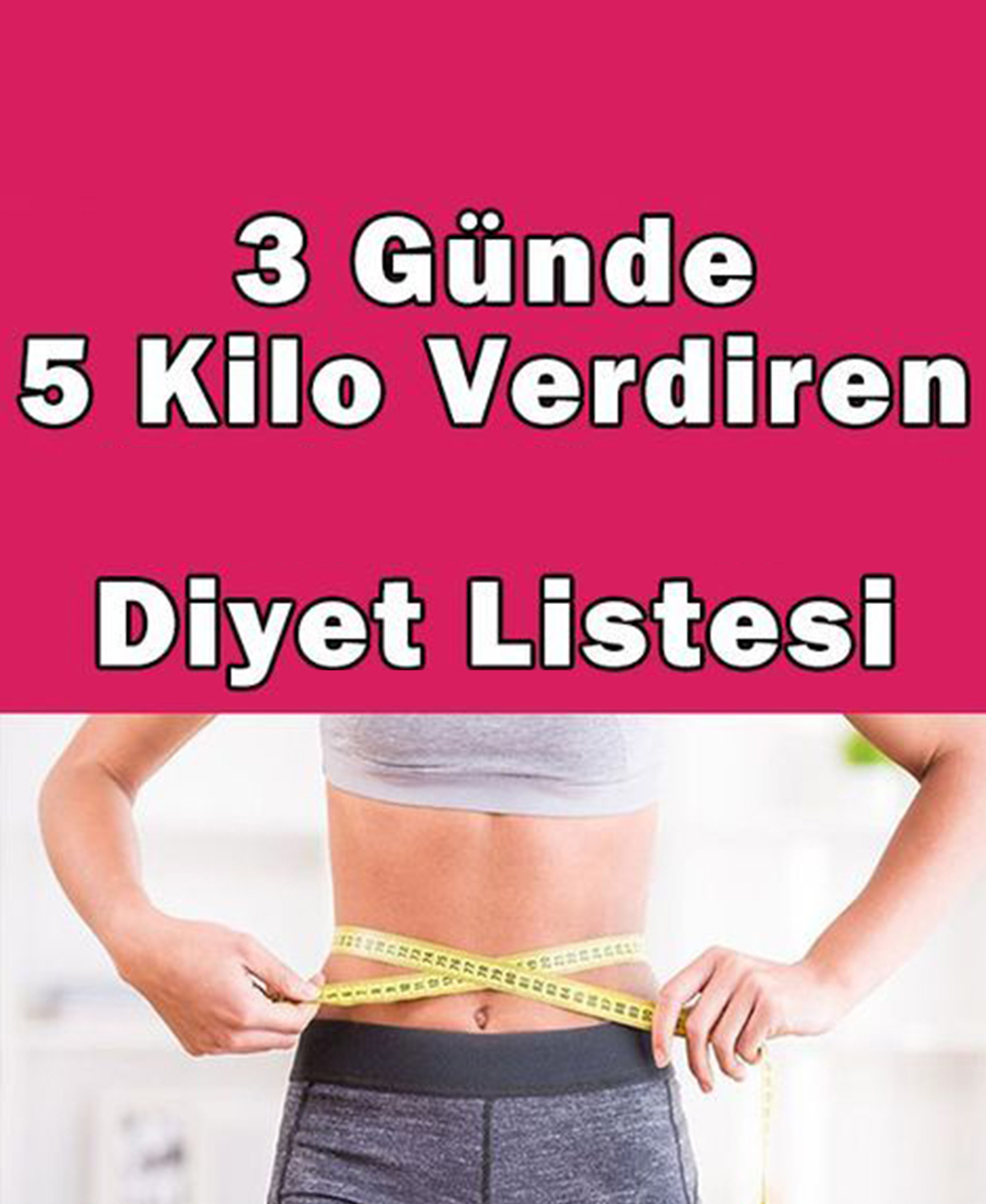 3 Günde 5 Kilo Verdiren Diyet Listesi - 1