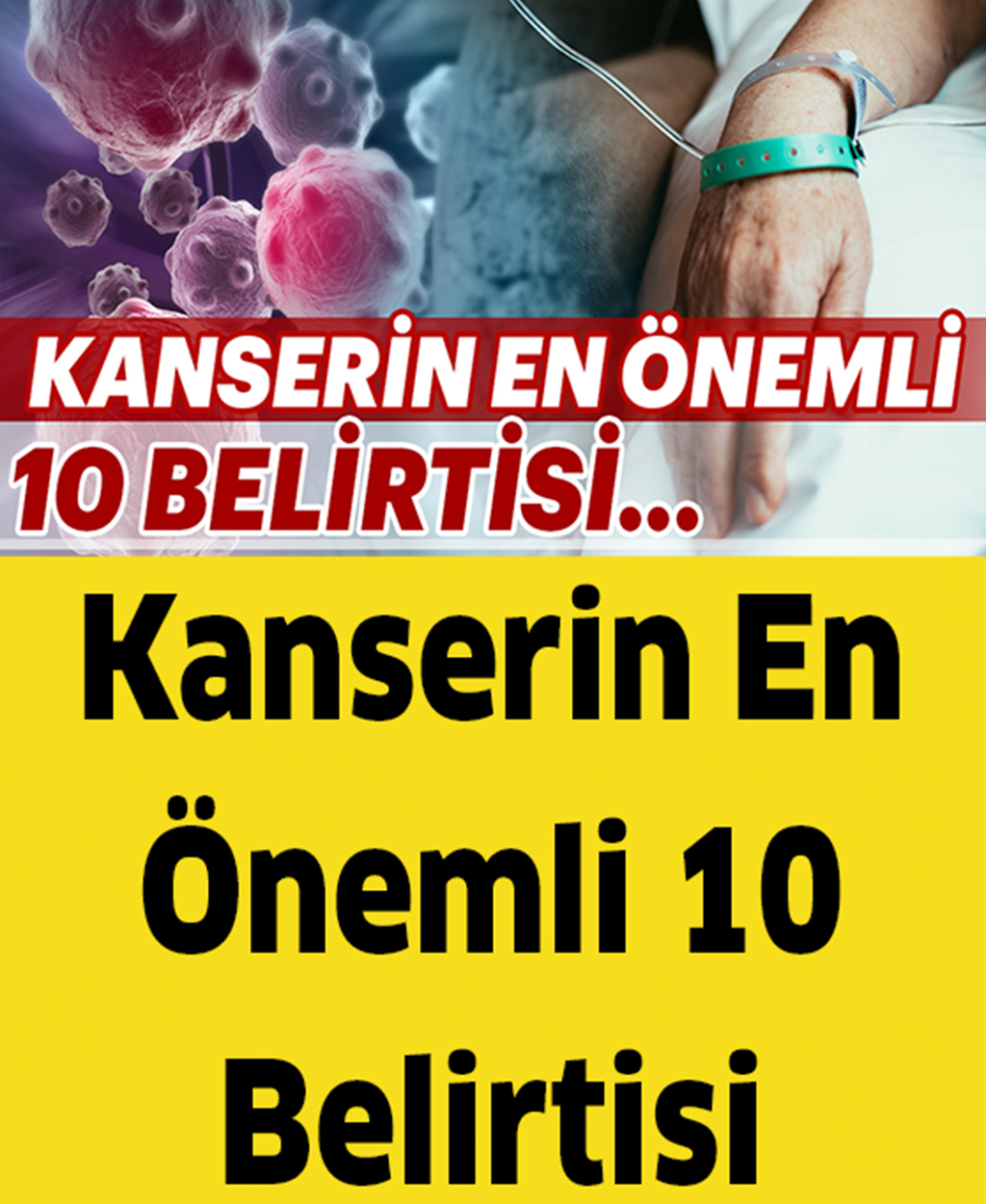 Kanserin En Önemli 10 Belirtisi - 1