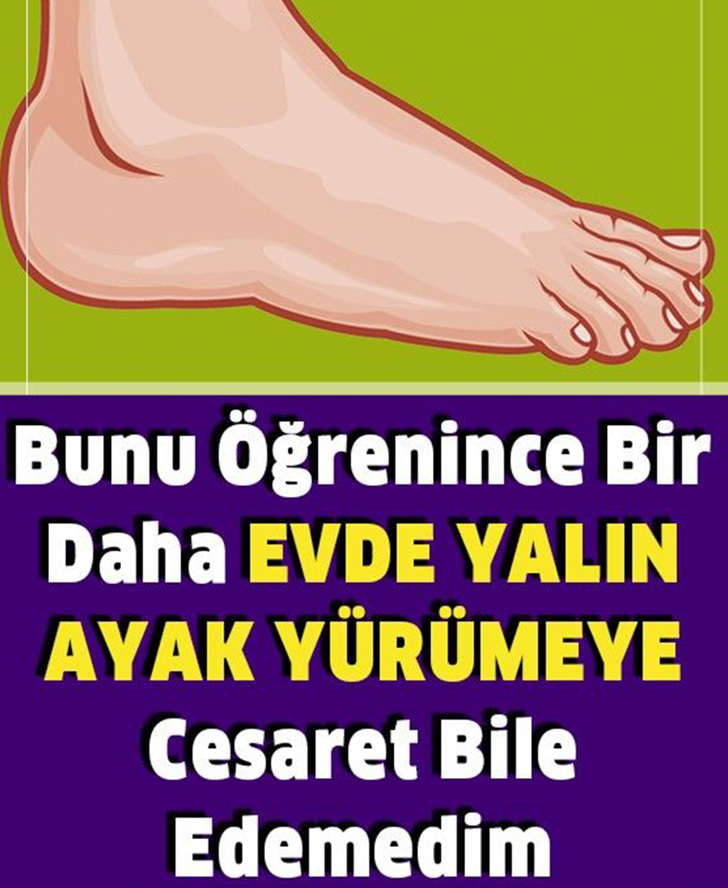 Evde Asla Yalan Ayak Yürümeyin  - 1