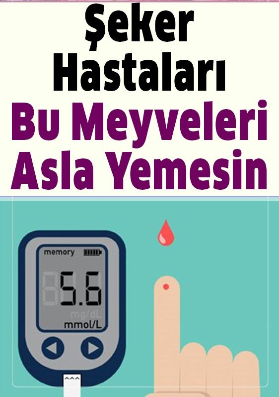 Diyabetliler Bu Meyvelere Değmemeli - 1