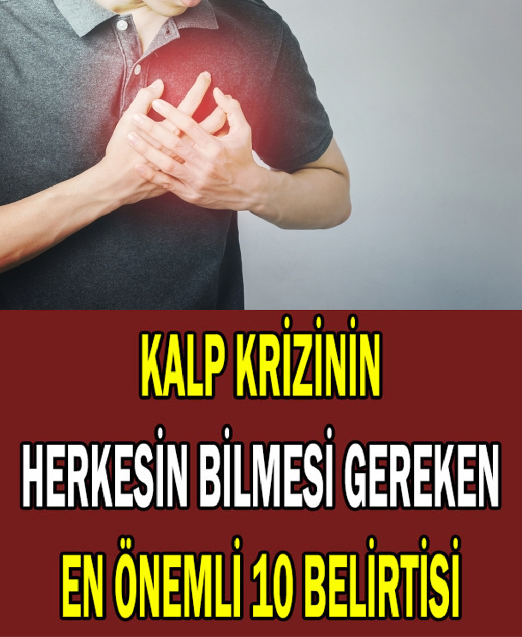 Herkesin bilmesi gereken Kalp krizinin belirtileri - 1