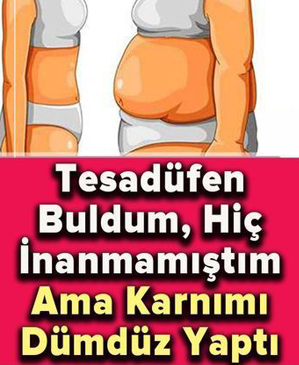 Tesadüfen Buldum Karnımı Dümdüz Yaptım - 1