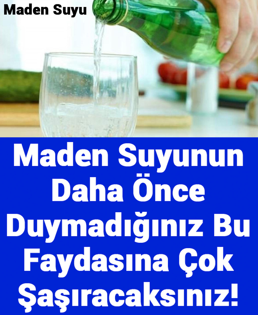 Maden Suyunun Daha Önce Duymadığınız Bu Faydasına Çok Şaşıracaksınız - 1