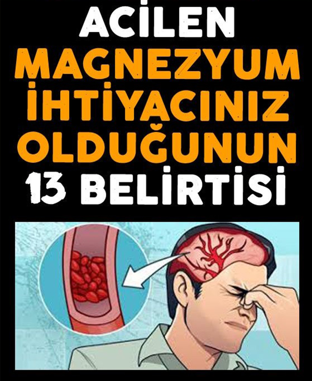 Magnezyum İhtiyacının Belirtileri - 1