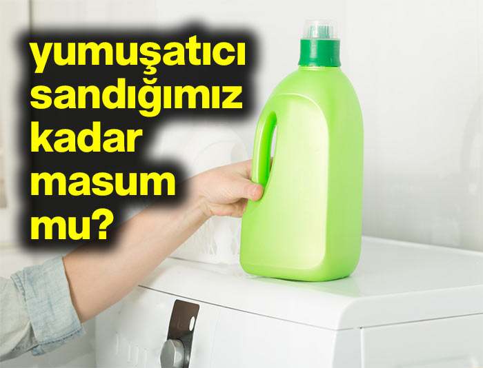 Yumuşatıcının Zararını Görünce Bir Daha Kullanmayacaksınız - 3