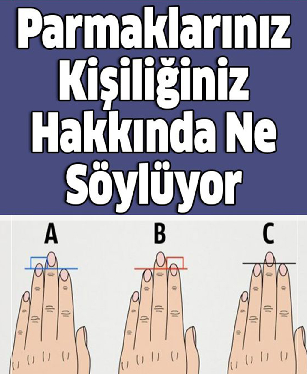 Parmaklarınız Kişiliğiniz Hakkında Ne Söylüyor - 1