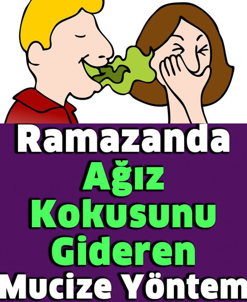 Ramazanda Ağız Kokusunu Gideren Mucizevi Yöntem - 1